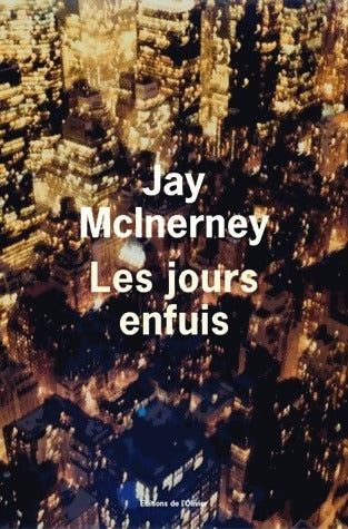 Livrenpoche : Les jours enfuis - Jay McInerney - Livre