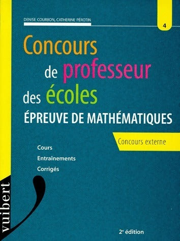 Livrenpoche : Épreuve de mathématiques concours externe - Denise Courbon, Catherine Pérotin - Livre