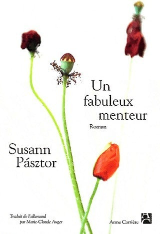 Livrenpoche : Un fabuleux menteur - Suzanne B. Pasztor - Livre