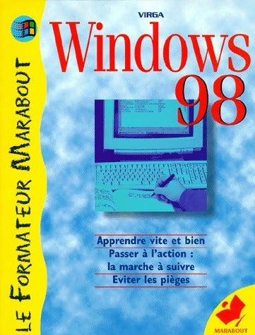 Windows 98 - Virga -  Le formateur Marabout - Livre