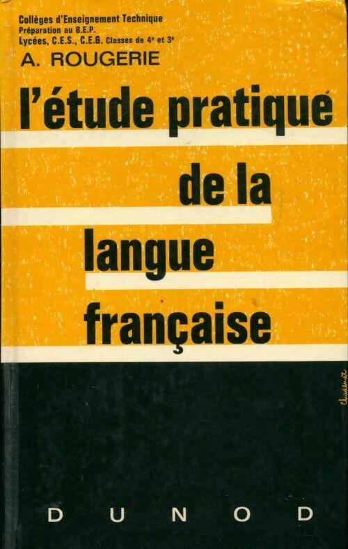 Livrenpoche : L'étude pratique de la langue française - André Rougerie - Livre