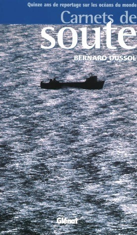 Livrenpoche : Carnets de soute - Bernard Dussol - Livre
