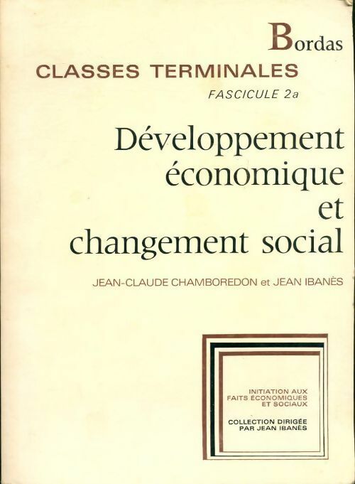 Livrenpoche : Développement économique et changement social classes terminales - Jean Ibanès - Livre