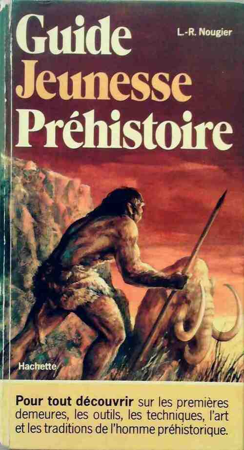 Livrenpoche : Guide jeunesse préhistoire - Louis-René Nougier - Livre