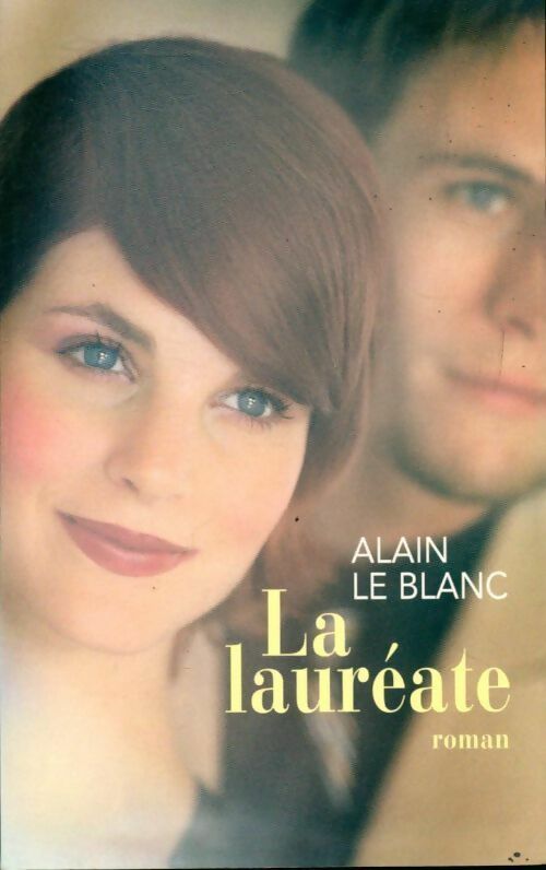 Livrenpoche : La lauréate - Alain Le Blanc - Livre