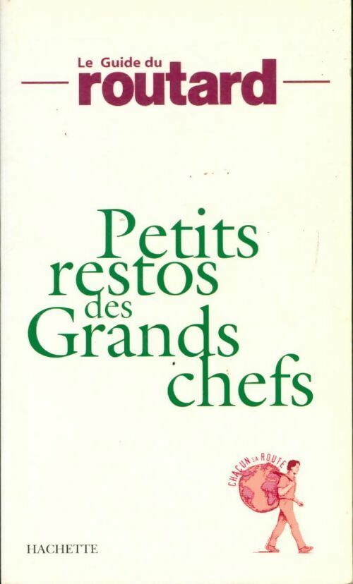Livrenpoche : Petits restos des grands chefs - Jean-Pierre Bordin - Livre