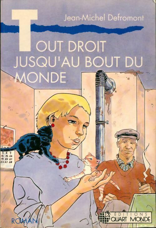 Livrenpoche : Tout droit jusqu'au bout du monde - Jean-Michel Defromont - Livre