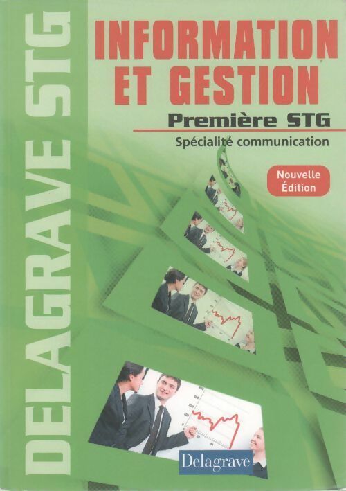 Livrenpoche : Information et gestion 1ère STG spécialité communication - Bernard Epailly - Livre