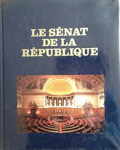 Livrenpoche : Le sénat de la République - François Bilal - Livre