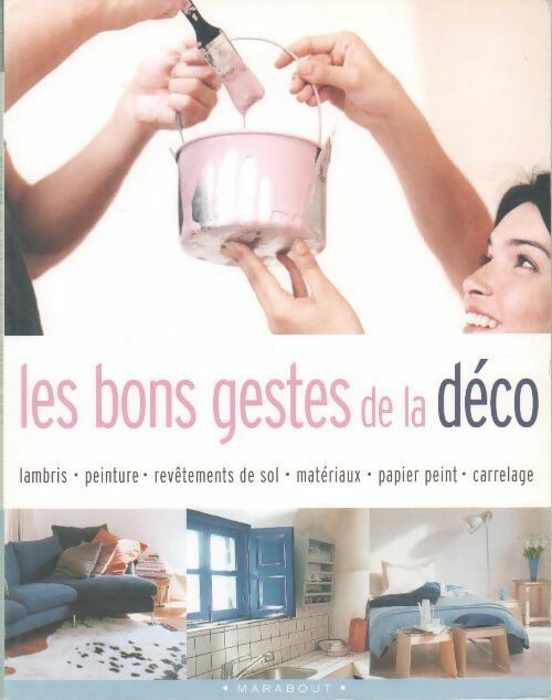 Livrenpoche : Les bons gestes de la déco - Collectif - Livre
