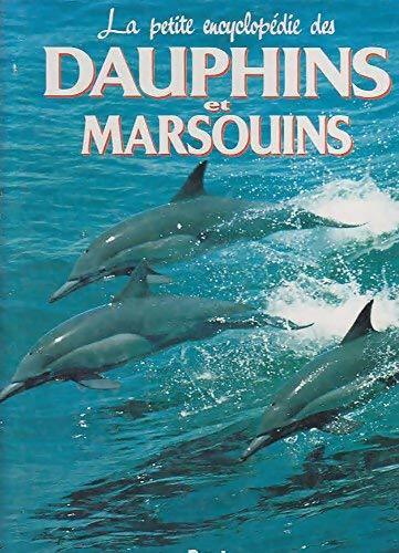 Livrenpoche : La petite encyclopédie des dauphins et marsouins - Anne Collet - Livre