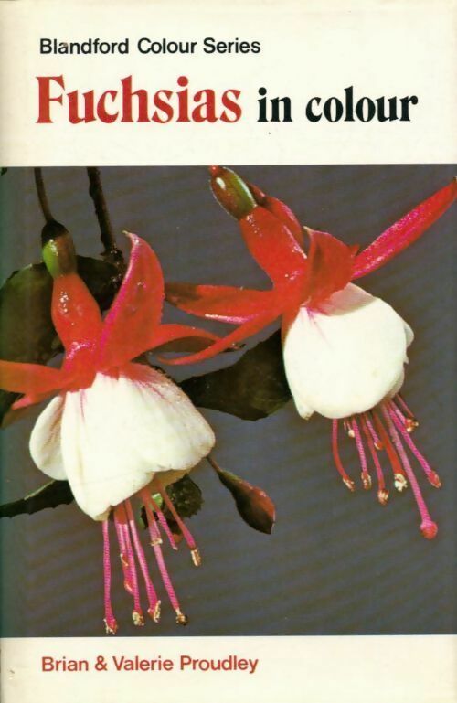 Livrenpoche : Fuchsias in colour - Valerie Proudley, Brian Proudley - Livre