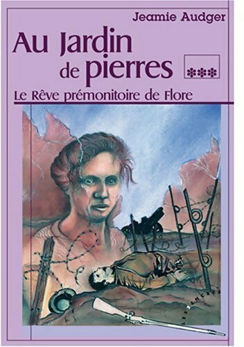Livrenpoche : Au jardin de pierres Tome III : Le rêve prémonitoire de flore - Jeamie Audger - Livre