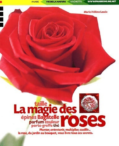 Livrenpoche : La magie des roses - Marie-Hélène Loaëc - Livre