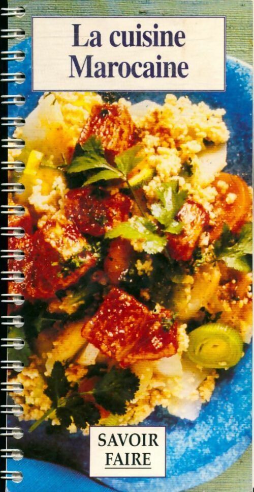 La cuisine marocaine - Bennani-Smires Latif - Livre