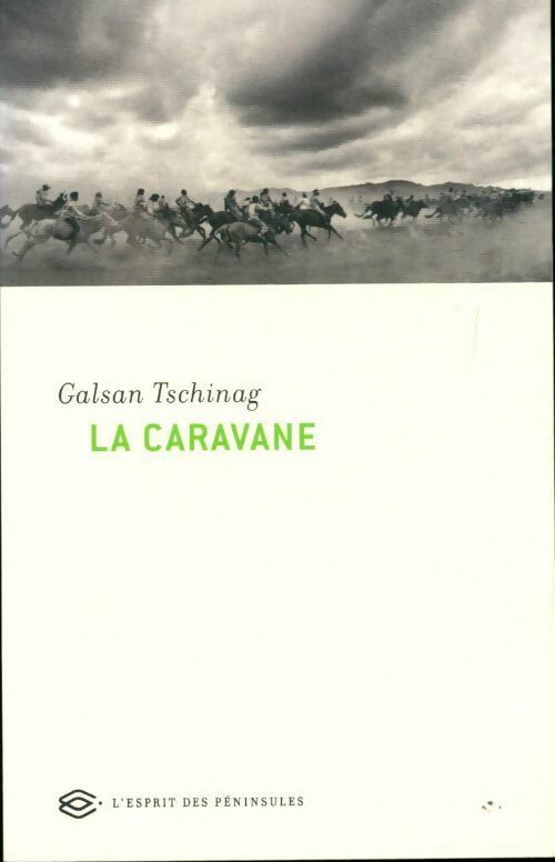 Livrenpoche : La caravane - Galsan Tschinag - Livre