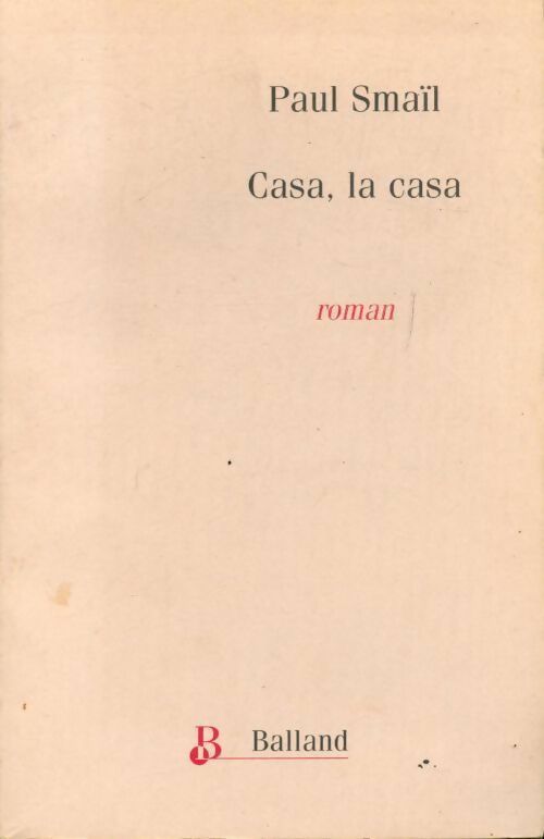 Livrenpoche : Casa, la casa - Paul Smaïl - Livre