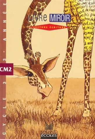 Livrenpoche : Lecture Ecriture CM2 - Bernard Séménadisse - Livre
