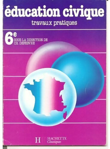 Livrenpoche : Education civique 6e - Christian Defebvre - Livre