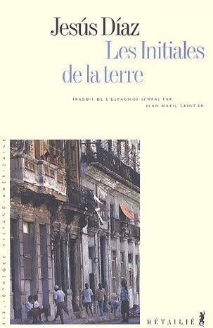 Livrenpoche : Les initiales de la terre - Jesus Diaz - Livre