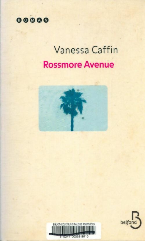 Livrenpoche : Rossmore avenue - Vanessa Caffin - Livre