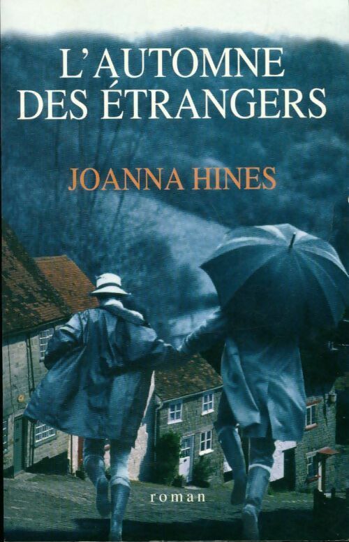 Livrenpoche : L'automne des étrangers - Joanna Hines - Livre