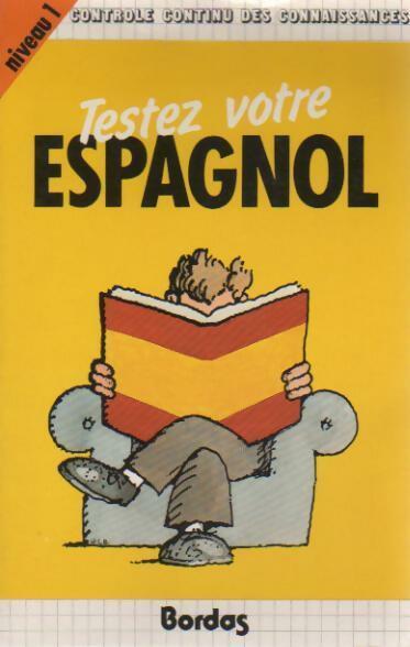 Livrenpoche : Testez espagnol niv. 1 - Pierre Mariétan - Livre