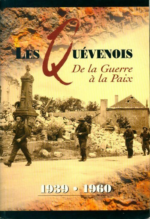 Livrenpoche : Les quévenois de la guerre à la paix (1939-1960) - Collectif - Livre
