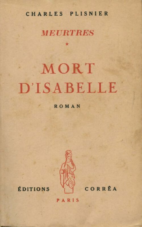 Livrenpoche : Meurtres Tome I : Prologue et Mort d'Isabelle - Charles Plisnier - Livre