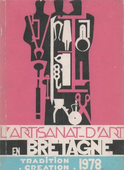 Livrenpoche : L'artisanat d'art et de tradition en Bretagne - J.-Y. Boisselier - Livre
