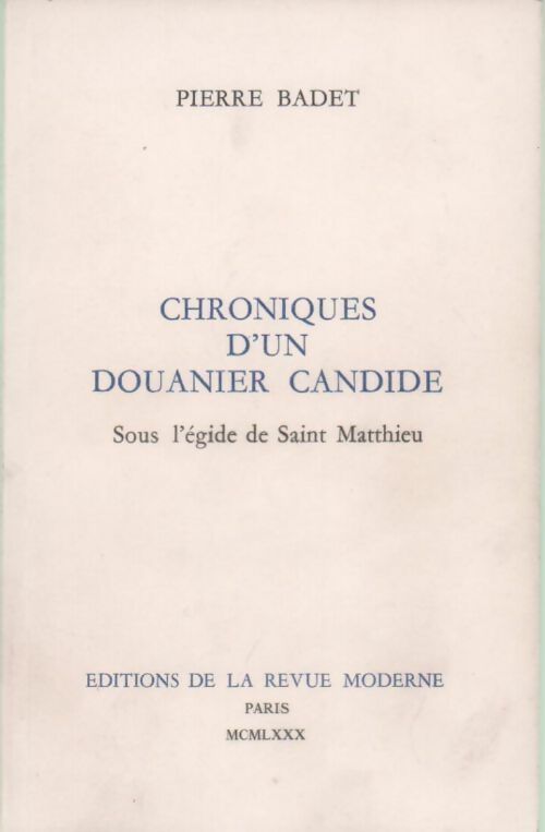 Livrenpoche : Chroniques d'un douanier candide - Pierre Badet - Livre