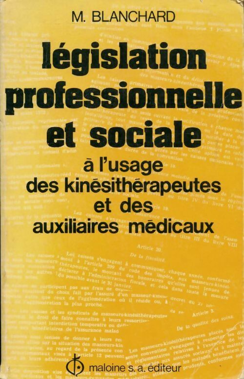Livrenpoche : Législation professionnelle et sociale à l'usage des kiné et auxiliaires médicaux - M. Blanchard - Livre