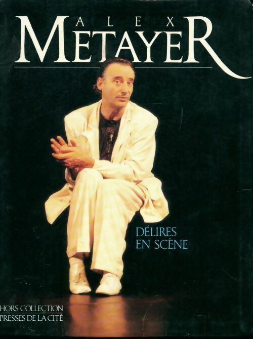 Livrenpoche : Délires en scène - Alex Métayer - Livre