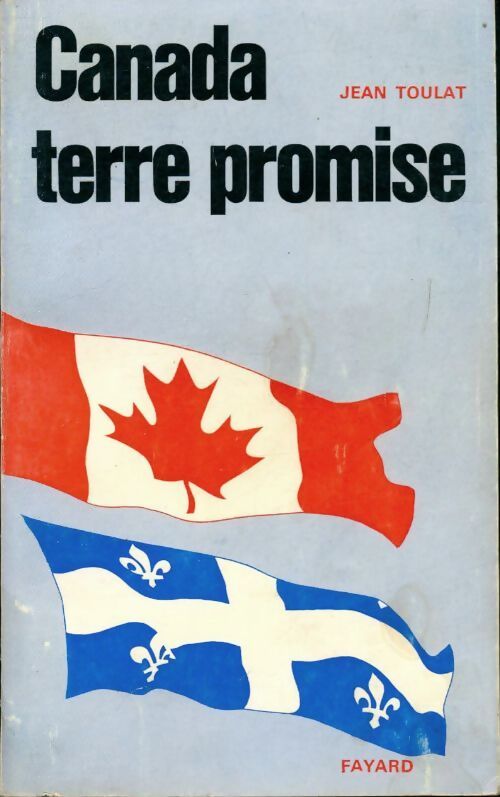 Livrenpoche : Canada terre promise - Jean Toulat - Livre