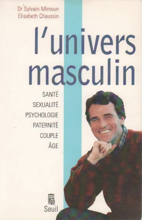 Livrenpoche : L'univers masculin - Sylvain Mimoun - Livre