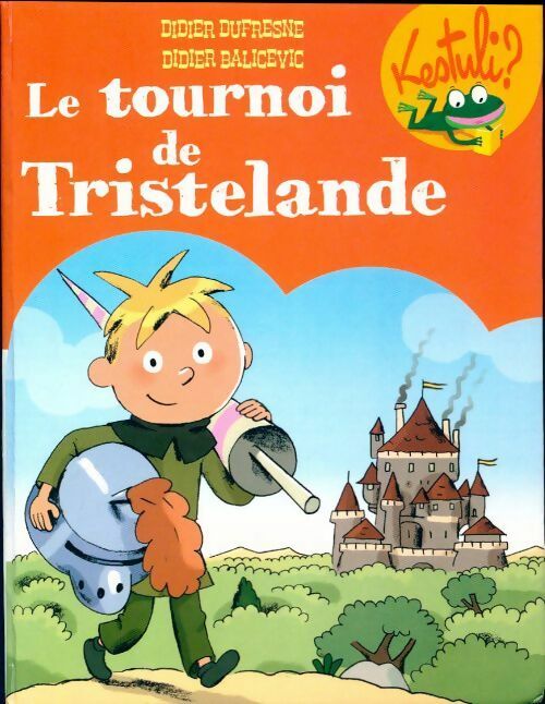 Livrenpoche : Le tournoi de Tristelande - Didier Dufresne - Livre
