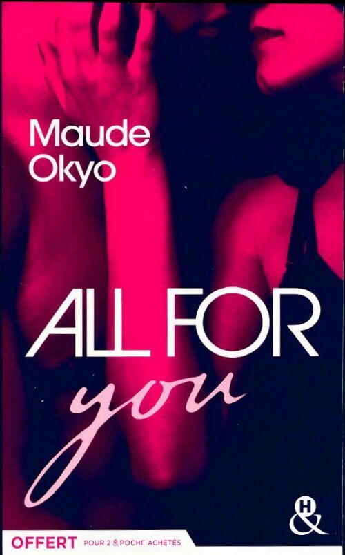 Livrenpoche : All for you - Maude Okyo - Livre