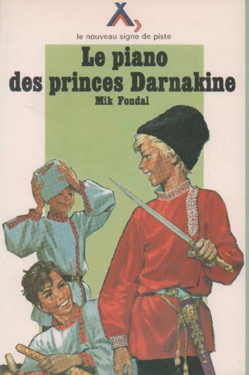 Livrenpoche : Les enquêtes du chat-tigre Tome V : Le piano des princes Darnakine - Mik Fondal - Livre
