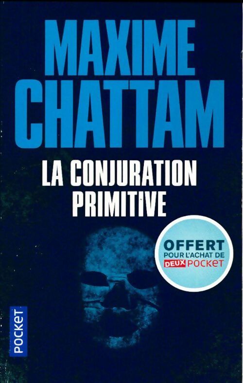 Livrenpoche : La conjuration primitive - Maxime Chattam - Livre