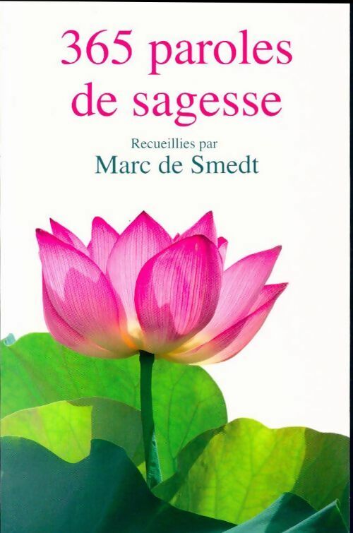Livrenpoche : 365 paroles de sagesse - Marc De Smedt - Livre