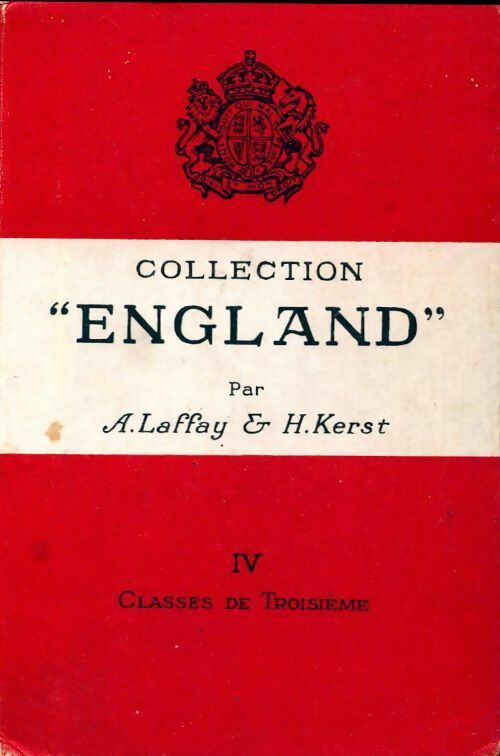 Livrenpoche : Collection England Tome IV : Classes de troisième - Albert Laffay - Livre