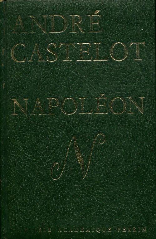 Livrenpoche : Napoléon trois Tome II - André Castelot - Livre