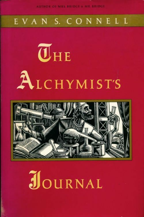 Livrenpoche : The alchymist's journal - Evan S. Connell - Livre