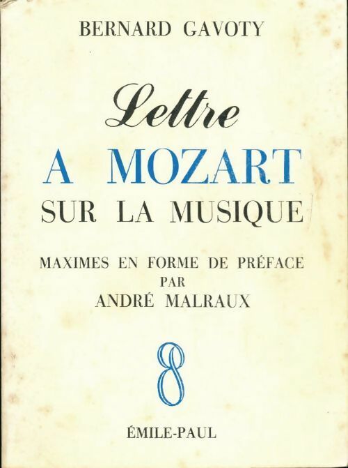 Livrenpoche : Lettre a Mozart sur la musique - Bernard Gavoty - Livre