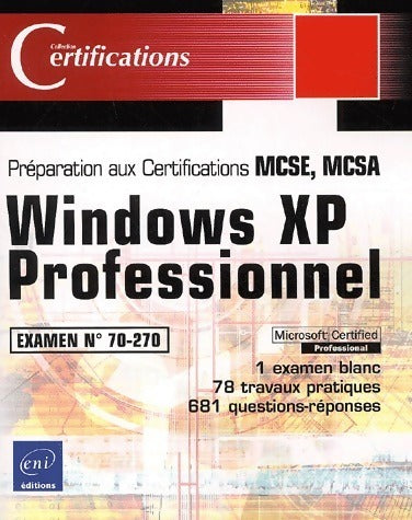 Livrenpoche : Windows XP professionnel. Préparation à l'examen 70-270 - José Dordoigne - Livre
