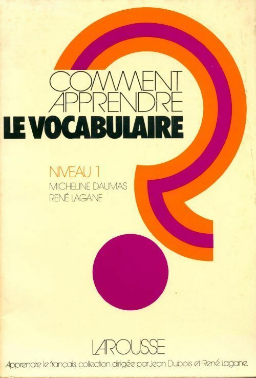 Livrenpoche : Comment apprendre le vocabulaire Niveau 1 - René Lagane, Micheline Daumas - Livre