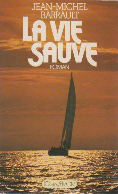 Livrenpoche : La vie sauve - Jean-Michel Barrault - Livre