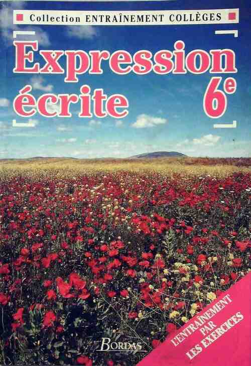 Livrenpoche : Expression écrite 6e - Collectif - Livre