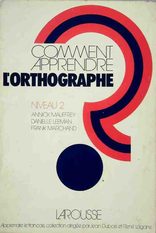 Livrenpoche : Apprendre l'orthographe Niveau 2 - Collectif - Livre
