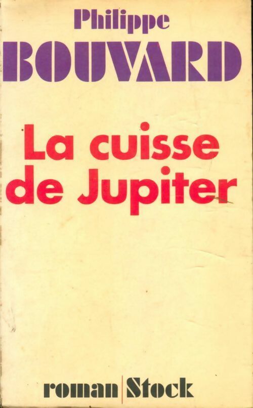 Livrenpoche : La cuisse de Jupiter - Philippe Bouvard - Livre